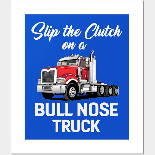 Trucker Slip the clutch on a Bull Nose Truck Wall Art by Antzyzzz